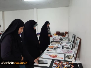 نمایشگاه دستاوردهای هنری آموزشکده دختران تبریز 6